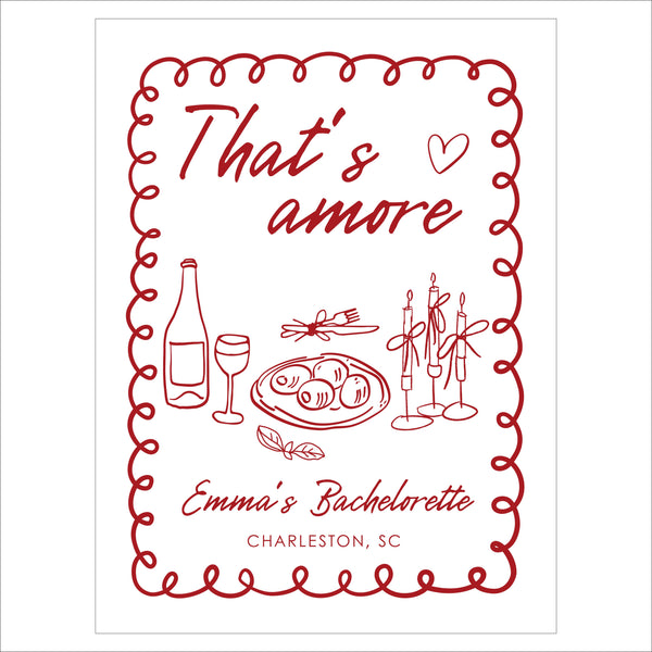 Bachelorette Welcome Sign | That's Amore